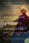 The Lighthouse Keeper's Daughter (A Novel) - 9780062698629 by Hazel Gaynor, 9780062698629