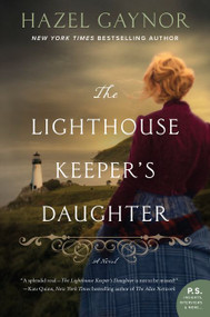 The Lighthouse Keeper's Daughter (A Novel) - 9780062698629 by Hazel Gaynor, 9780062698629