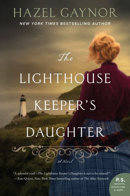 The Lighthouse Keeper's Daughter (A Novel) - 9780062698629 by Hazel Gaynor, 9780062698629