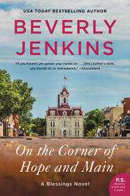 On the Corner of Hope and Main (A Blessings Novel) - 9780062699282 by Beverly Jenkins, 9780062699282