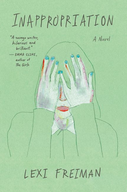 Inappropriation (A Novel) - 9780062699749 by Lexi Freiman, 9780062699749