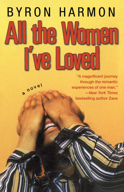 All the Women I've Loved by Byron Harmon, 9780743483087