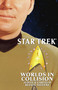 Star Trek: Signature Edition: Worlds in Collision by Judith Reeves-Stevens, 9780743485098