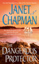 The Dangerous Protector by Janet Chapman, 9780743486316