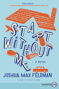 Start Without Me (A Novel) - 9780062743336 by Joshua Max Feldman, 9780062743336