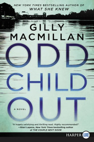 Odd Child Out (A Novel) - 9780062747358 by Gilly Macmillan, 9780062747358