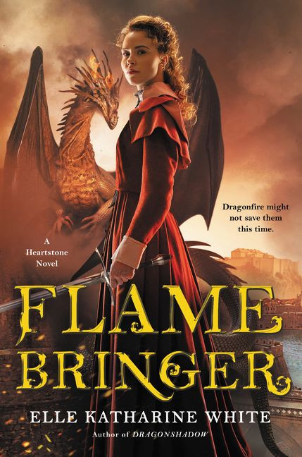 Flamebringer (A Heartstone Novel) by Elle Katharine White, 9780062747983