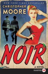 Noir (A Novel) - 9780062791443 by Christopher Moore, 9780062791443