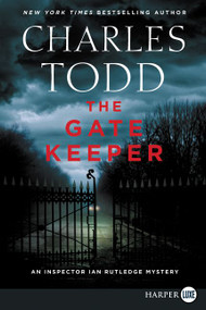 The Gate Keeper (An Inspector Ian Rutledge Mystery) - 9780062791535 by Charles Todd, 9780062791535