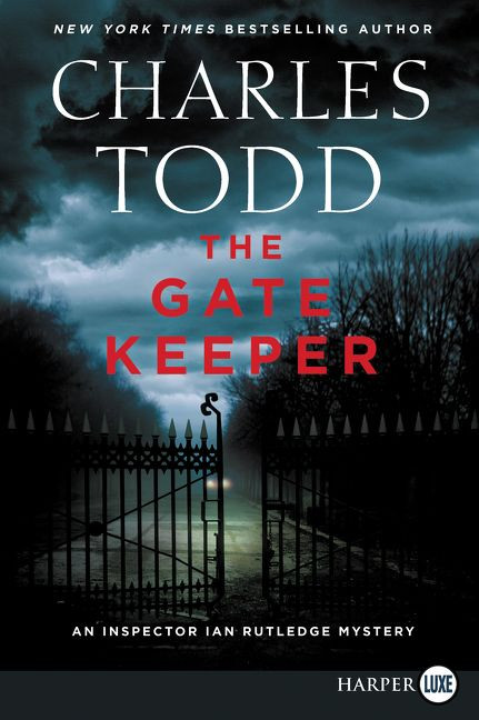 The Gate Keeper (An Inspector Ian Rutledge Mystery) - 9780062791535 by Charles Todd, 9780062791535