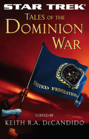 Tales of the Dominion War by Keith R. A. DeCandido, 9780743491716