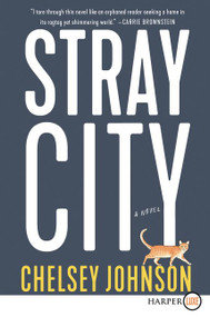 Stray City (A Novel) - 9780062791863 by Chelsey Johnson, 9780062791863