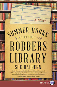 Summer Hours at the Robbers Library (A Novel) - 9780062791887 by Sue Halpern, 9780062791887