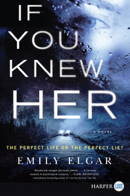 If You Knew Her (A Novel) - 9780062791894 by Emily Elgar