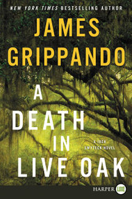 A Death in Live Oak (A Jack Swyteck Novel) - 9780062791979 by James Grippando, 9780062791979