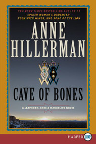 Cave of Bones (A Leaphorn, Chee & Manuelito Novel) by Anne Hillerman, 9780062791986