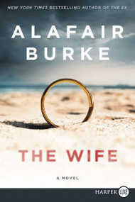 The Wife (A Novel of Psychological Suspense) - 9780062792037 by Alafair Burke, 9780062792037