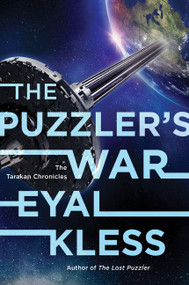 The Puzzler's War (The Tarakan Chronicles) by Eyal Kless, 9780062792501
