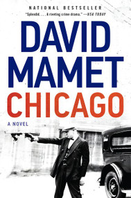 Chicago (A Novel) - 9780062797209 by David Mamet, 9780062797209