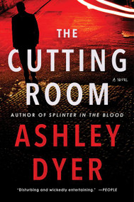 The Cutting Room (A Novel) - 9780062797728 by Ashley Dyer, 9780062797728