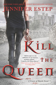 Kill the Queen by Jennifer Estep, 9780062797612
