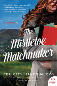 The Mistletoe Matchmaker (A Novel) - 9780062799067 by Felicity Hayes-McCoy, 9780062799067