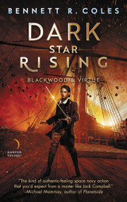 Dark Star Rising (Blackwood & Virtue) by Bennett R. Coles, 9780063022690