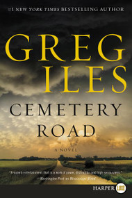 Cemetery Road (A Novel) - 9780062824660 by Greg Iles, 9780062824660