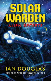 Alien Secrets by Ian Douglas, 9780062825384