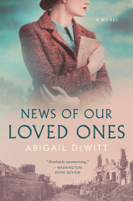 News of Our Loved Ones (A Novel) - 9780062834744 by Abigail DeWitt, 9780062834744