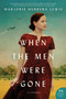 When the Men Were Gone (A Novel) - 9780062836052 by Marjorie Herrera Lewis, 9780062836052