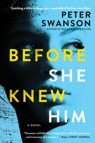 Before She Knew Him (A Novel) - 9780062838162 by Peter Swanson, 9780062838162