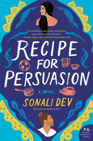 Recipe for Persuasion (A Novel) by Sonali Dev, 9780062839077