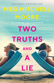 Two Truths and a Lie (A Novel) - 9780062840097 by Meg Mitchell Moore, 9780062840097