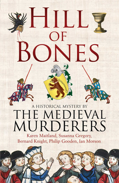 Hill of Bones by The Medieval Murderers, 9780857204257