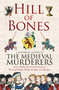 Hill of Bones by The Medieval Murderers, 9780857204257