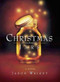 Christmas Jars by Jason F. Wright, 9781590384817