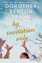 By Invitation Only (A Novel) - 9780062845658 by Dorothea Benton Frank, 9780062845658