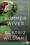 The Summer Wives (A Novel) - 9780062845726 by Beatriz Williams, 9780062845726
