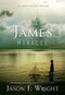 The James Miracle by Jason F. Wright, 9781609079314