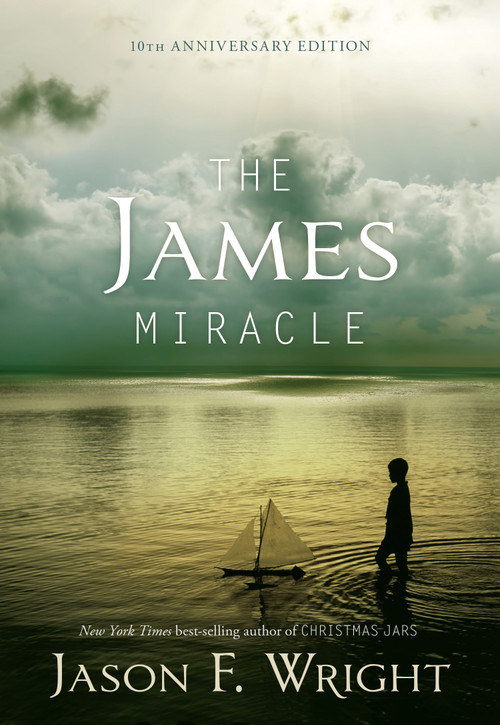 The James Miracle by Jason F. Wright, 9781609079314