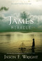 The James Miracle by Jason F. Wright, 9781609079314