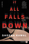 It All Falls Down (A Novel) - 9780062845757 by Sheena Kamal, 9780062845757