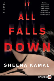It All Falls Down (A Novel) - 9780062845757 by Sheena Kamal