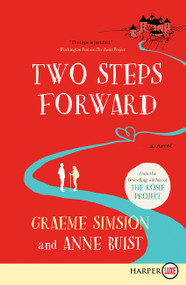 Two Steps Forward (A Novel) - 9780062845825 by Graeme Simsion, Anne Buist