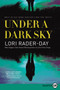 Under a Dark Sky (A Novel) - 9780062845832 by Lori Rader-Day, 9780062845832