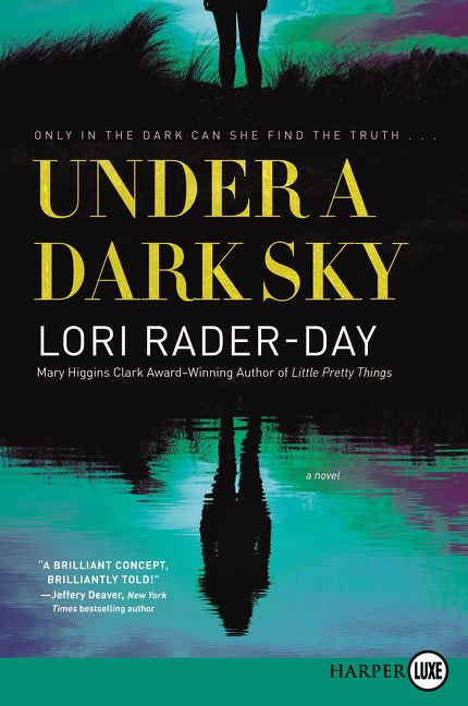 Under a Dark Sky (A Novel) - 9780062845832 by Lori Rader-Day, 9780062845832