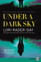 Under a Dark Sky (A Novel) - 9780062845832 by Lori Rader-Day, 9780062845832