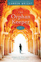 The Orphan Keeper by Camron Wright, 9781629722245