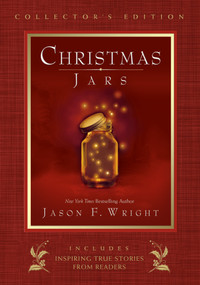 Christmas Jars Collector's Edition by Jason F. Wright, 9781629723297